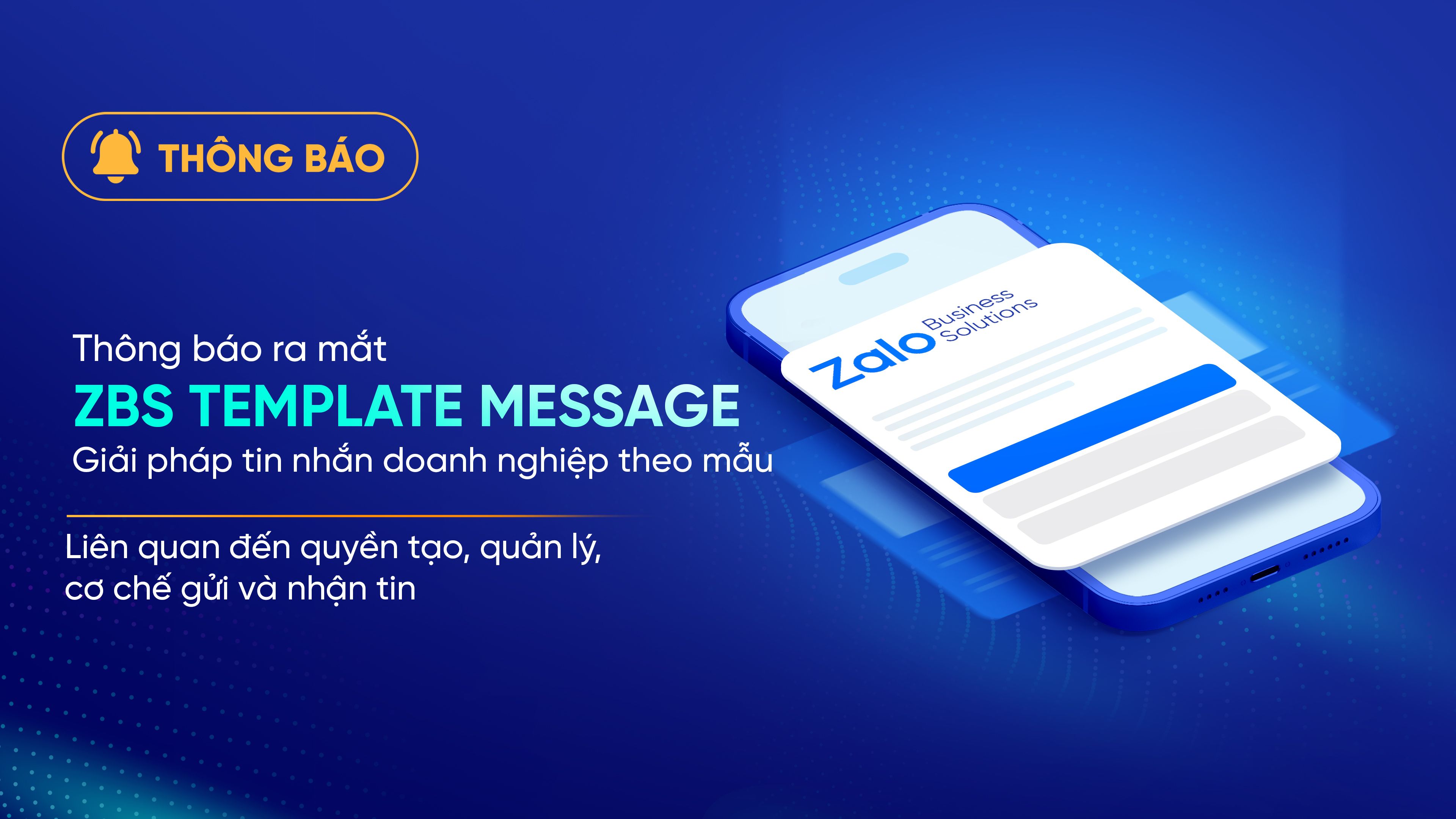 Thông báo: Hợp nhất định nghĩa tin UID và ZNS thành ZBS Template Message