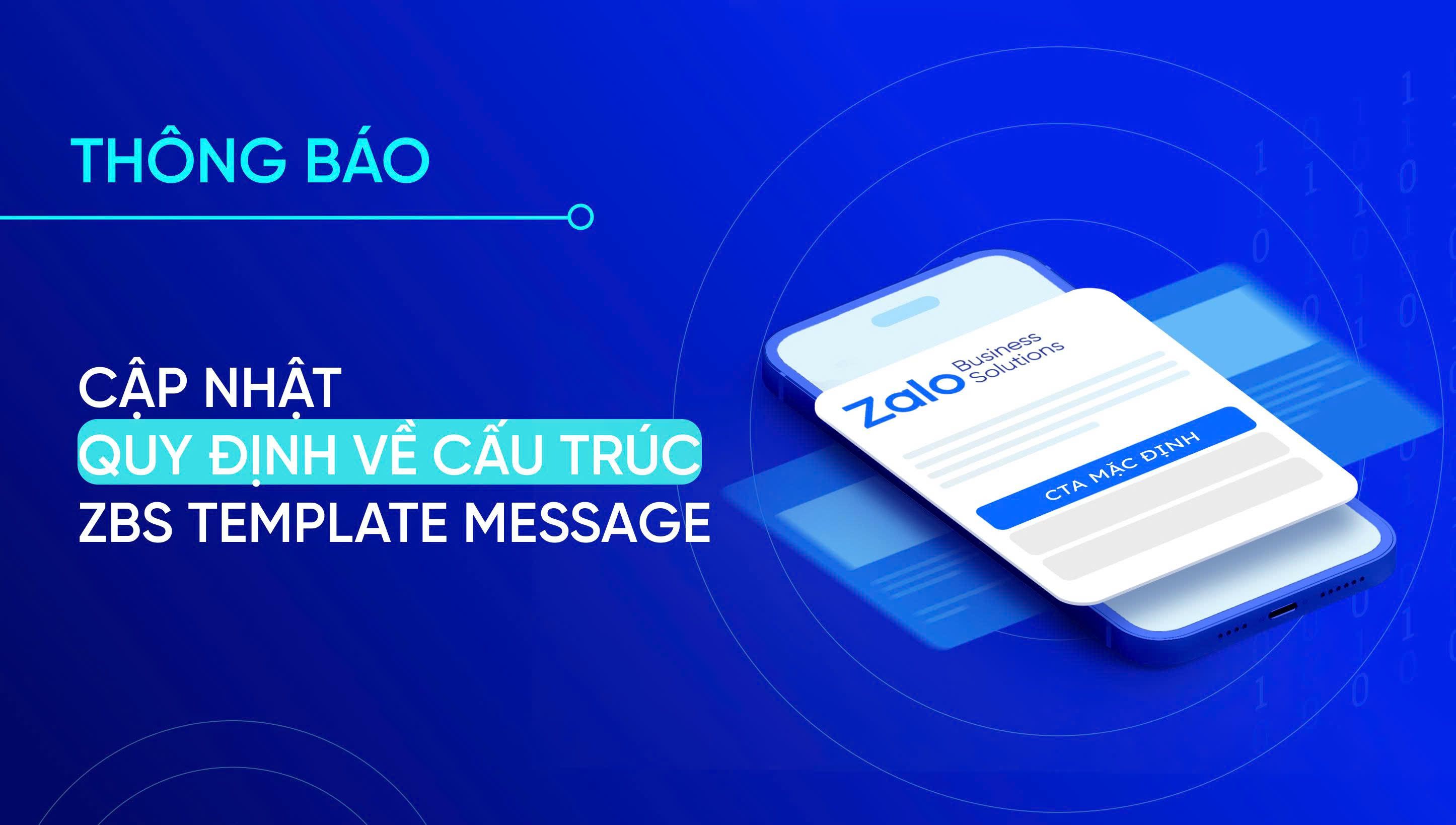 Thông báo: Cập nhật quy định về cấu trúc ZBS Template Message